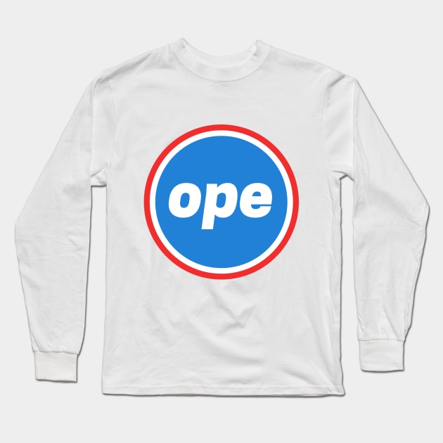 CTA 'Ope' Long Sleeve T-Shirt by BestMidwest